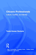 Chicano Professionals: Culture, Conflict, and Identity