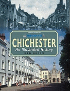 Chichester: An Illustrated History - Green, Ken
