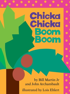 Chicka Chicka Boom Boom: Classroom Edition - Martin, Bill, and Archambault, John