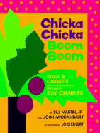 Chicka Chicka Boom Boom - Martin, Bill, Jr., and Archambault, John