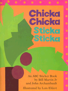 Chicka Chicka Sticka Sticka - Martin, Bill, Jr., and Martin & Martin, and Martin, Jr