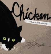 Chicken: A Comic Cat Memoir