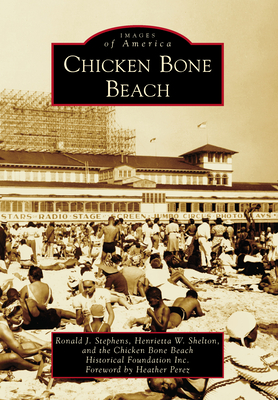 Chicken Bone Beach - Stephens, Ronald J, and Shelton, Henrietta