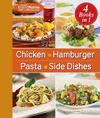 Chicken, Hamburger, Pasta, Side Dishes - Publications International (Creator)