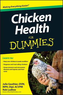 Chicken Health for Dummies - Gauthier, Julie, and Ludlow, Robert T