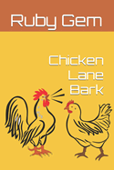 Chicken Lane Bark