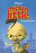 Chicken Little: The Junior Novelization - Trimble, Irene (Adapted by)