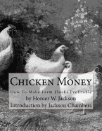 Chicken Money: How To Make Farm Flocks Profitable