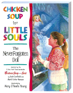 Chicken Soup for Little Souls the Never-Forgotten Doll