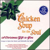 Chicken Soup for the Soul: A Christmas Gift to You - Various Artists