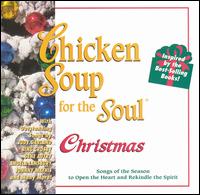 Chicken Soup for the Soul: Christmas Songs - Various Artists