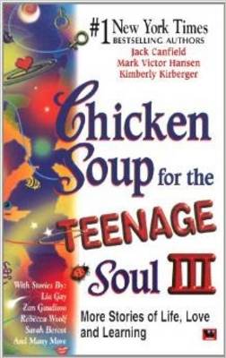 Chicken Soup for the Teenage Soul III - Canfield, Jack