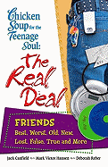 Chicken Soup for the Teenage Soul: The Real Deal Friends