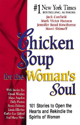 Chicken Soup for the Woman's Soul - Hawthorne, Jennifer, and Canfield, Jack (Editor), and Shimoff, Marci (Editor)