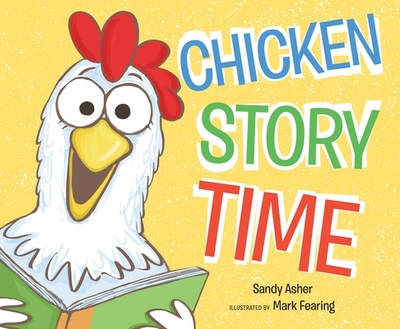 Chicken Story Time - Asher, Sandy