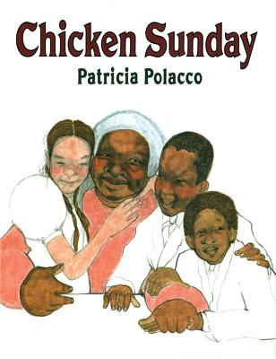 Chicken Sunday - Polacco, Patricia