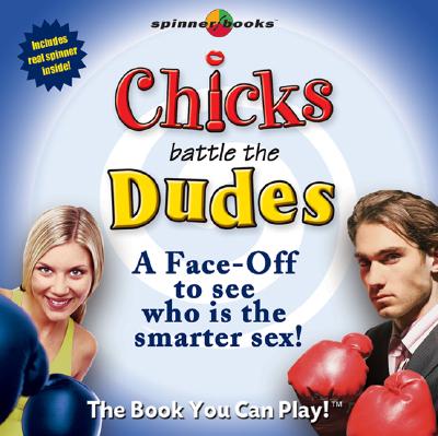 Chicks Battle the Dudes: A Face-Off to See Who Is the Smarter Sex! - Moog, Bob