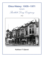 Chico History: 1905-1971 Featuring the Bartlett Drug Company