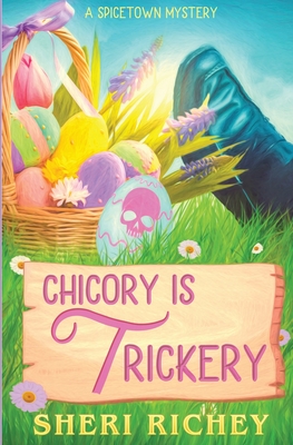 Chicory is Trickery - Richey, Sheri