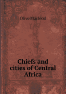 Chiefs and Cities of Central Africa