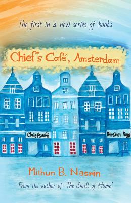 Chief's Caf, Amsterdam - Nasrin, Mithun B