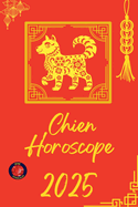 Chien Horoscope 2025