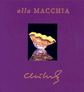 Chihuly Alla Macchia: From the George R Stroemple Collection