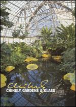 Chihuly: Gardens & Glass - 