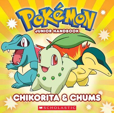 Chikorita and Chums - Scholastic, and Whitehill, Simcha