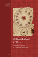 Chilam Balam of Ixil: Facsimile and Study of an Unpublished Maya Book