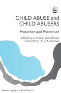 Child Abuse & Child Abusers: Protection & Prevention