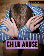 Child Abuse: Tragedy and Trauma