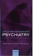 Child and Adolescent Psychiatry: A Developmental Approach