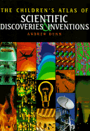 Child Atlas: Scien Disc/Invent - Dunn, Andrew, and Andrew Dunn