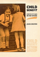 Child Benefit: Investing in the Future