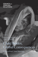 Child Brides, Global Consequences: How to End Child Marriage
