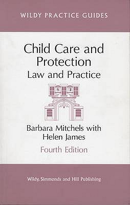 Child Care and Protection: Law and Practice - Mitchels, Barbara, and James, Helen