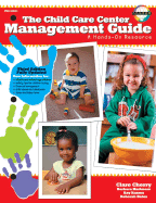 Child Care Center Management Guide: Third Edition