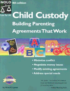 Child Custody: Building Parenting Agreements That Work