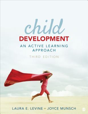 Child Development: An Active Learning Approach - Levine, Laura E E, and Munsch, Joyce