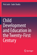 Child Development and Education in the Twenty-First Century