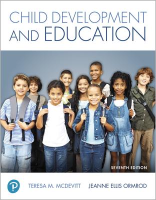 Child Development and Education Plus Mylab Education with Pearson Etext -- Access Card Package - McDevitt, Teresa, and Ormrod, Jeanne