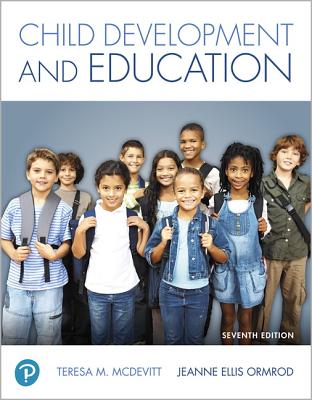 Child Development and Education - McDevitt, Teresa, and Ormrod, Jeanne