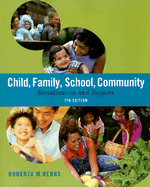 Child, Family, School, Community: Socialization and Support - Berns, Roberta M