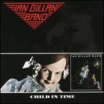 Child in Time - Ian Gillan Band