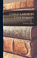 Child Labor in City Streets