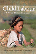 Child Labour: A World History Companion