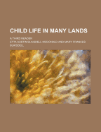 Child Life in Many Lands: A Third Reader