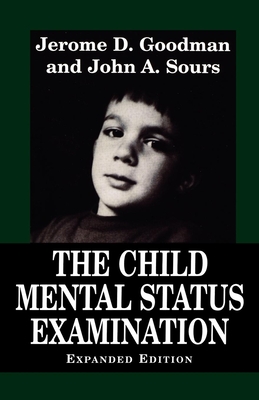 Child Mental Status Examination - Goodman, Jerome D