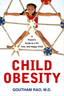 Child Obesity - Rao, Goutham, Dr.